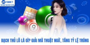 Bạch Thủ Lô Là Gì? Giải Mã Thuật Ngữ, Tăng Tỷ Lệ Trúng