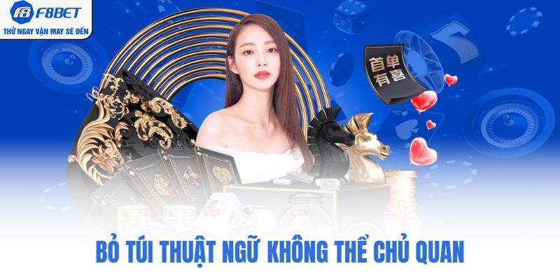 Bỏ túi thuật ngữ không thể chủ quan