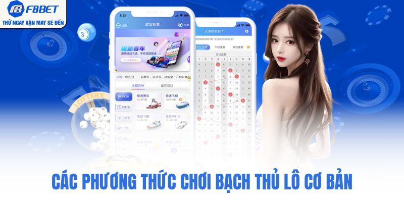 Các phương thức chơi bạch thủ lô cơ bản