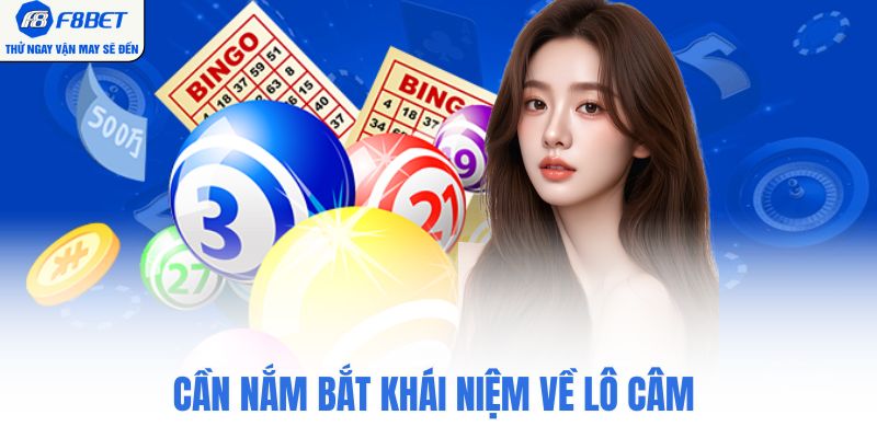 Cần nắm bắt khái niệm về lô câm
