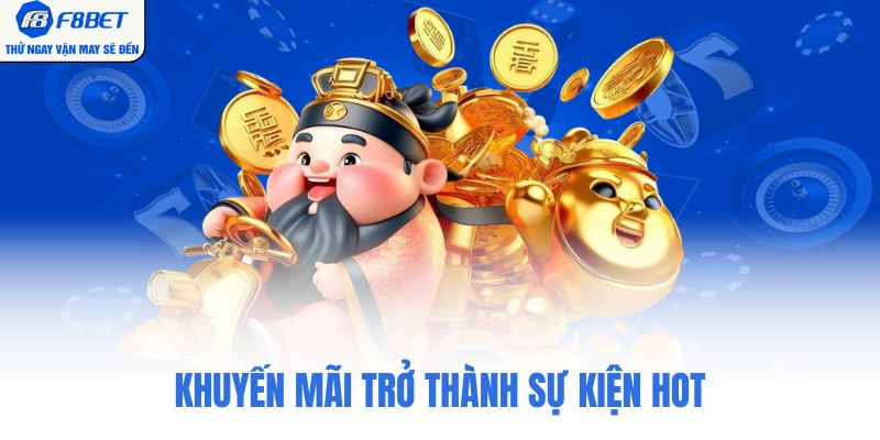 Khuyến mãi trở thành sự kiện hot