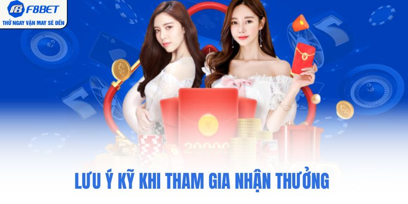 Lưu ý kỹ khi tham gia nhận thưởng