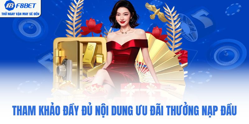 Tham khảo đầy đủ nội dung ưu đãi thưởng nạp đầu