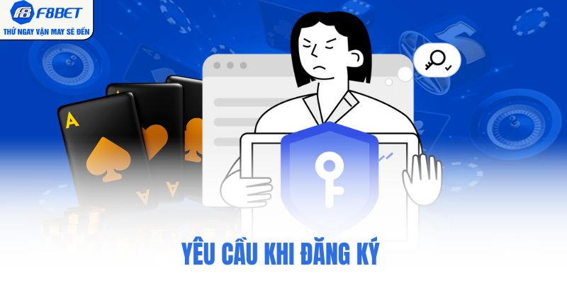 Yêu cầu khi đăng ký